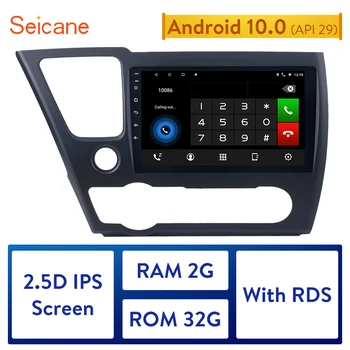 Seicane 9 инча Android 10,0 Автомобилен GPS за 2014 2015 2016 2017 Honda Civic Навигация Стерео Радио Блок Плеър, поддръжка за DVR OBD 3G
